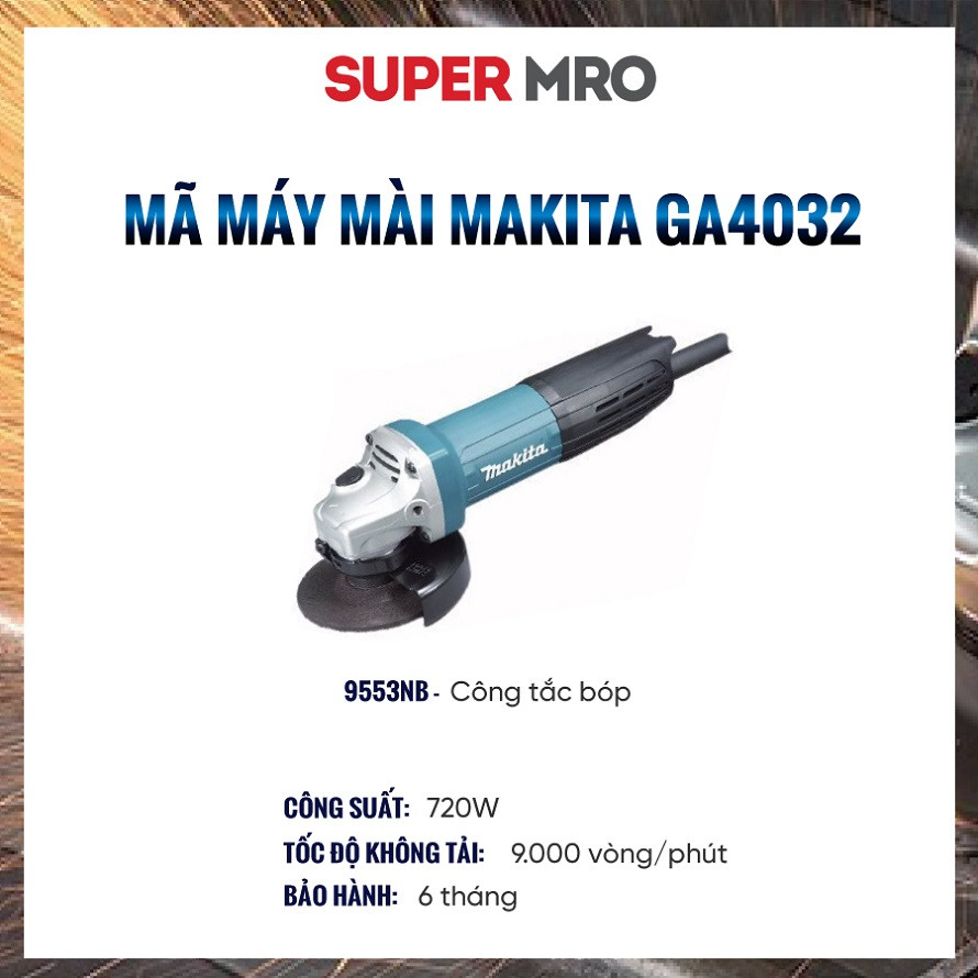 Máy mài góc Makita GA4032